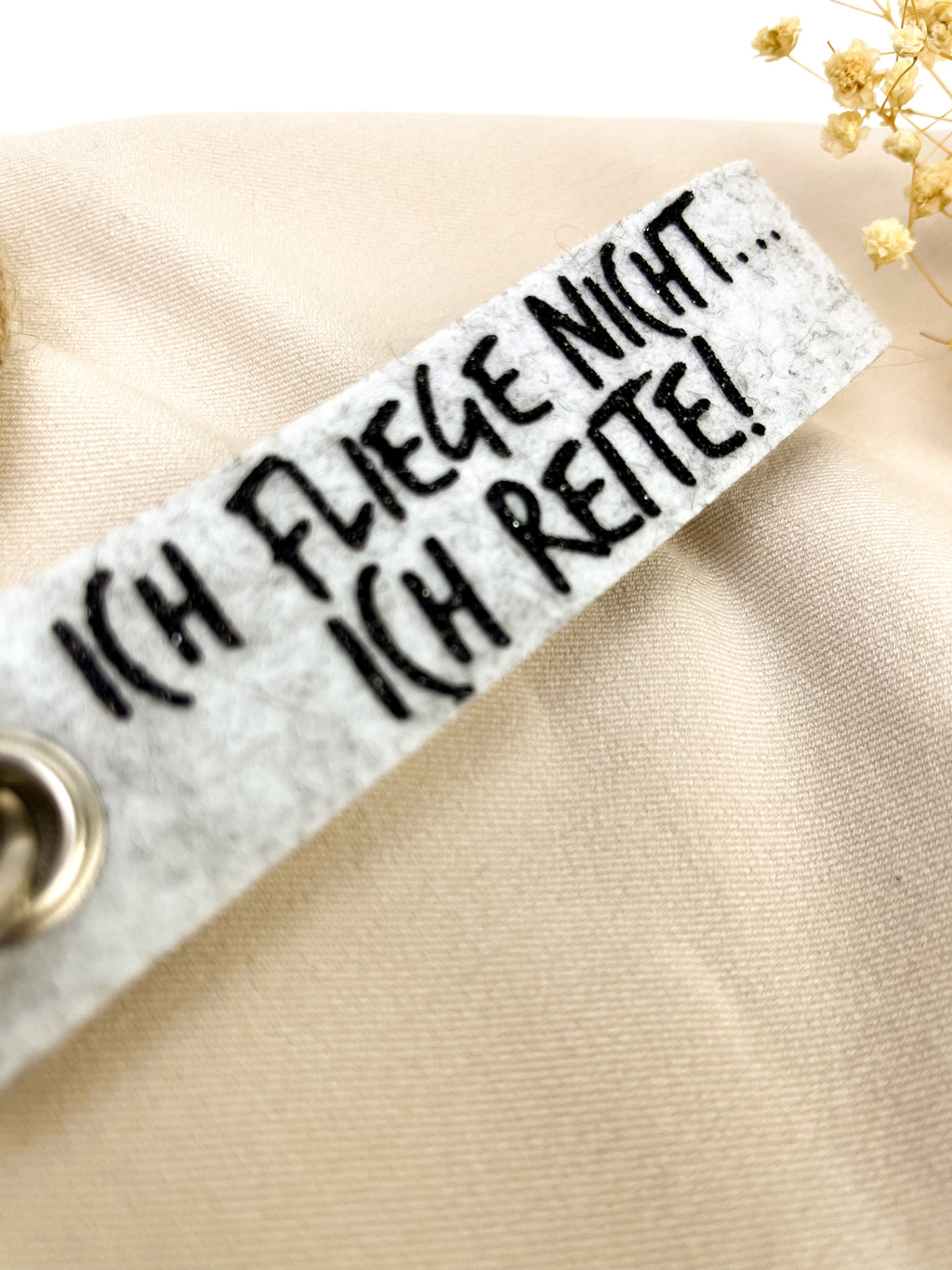 Schlüsselanhänger aus filz "Ich fliege nicht... ich reite."