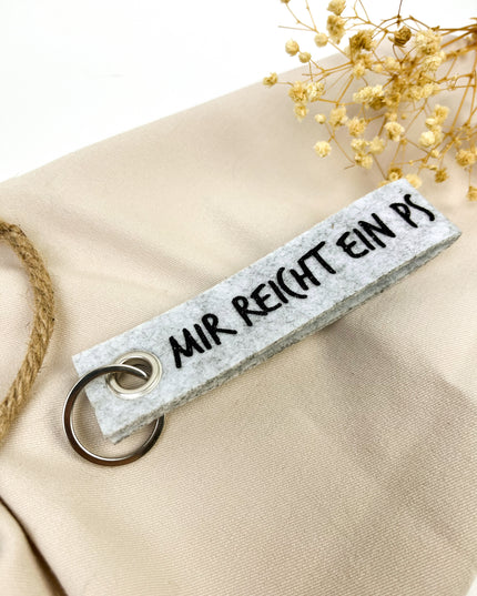 Schlüsselanhänger aus filz "Mir reicht ein PS"